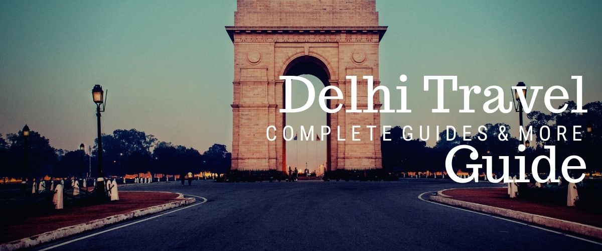 Delhi Travel Guide