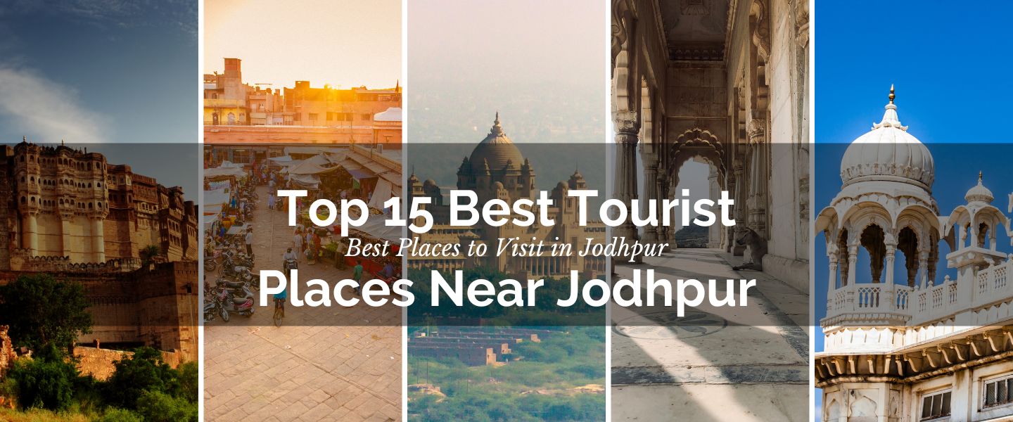 Most Popular Places to visit in Jodhpur