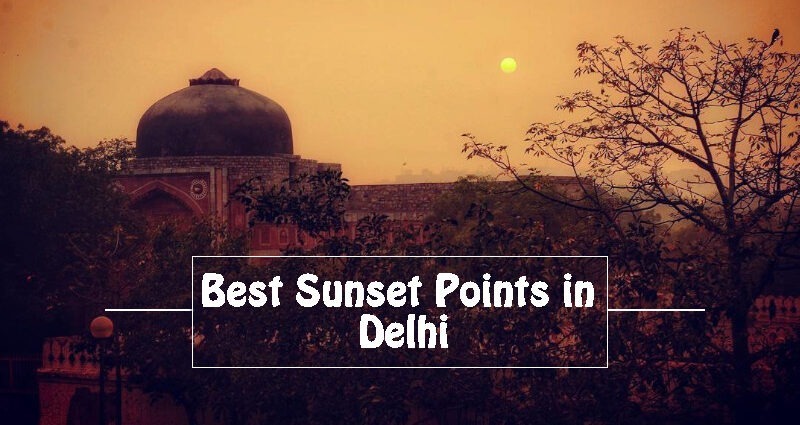Sunset Points Delhi
