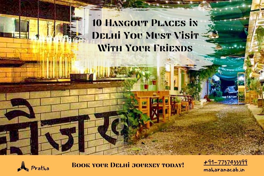 Hangout Places in Delhi