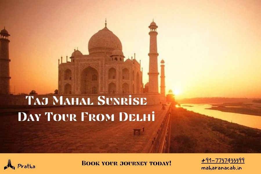 Taj Mahal Sunrise Day Tour