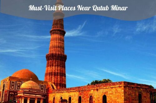 Places Near Qutub Minar