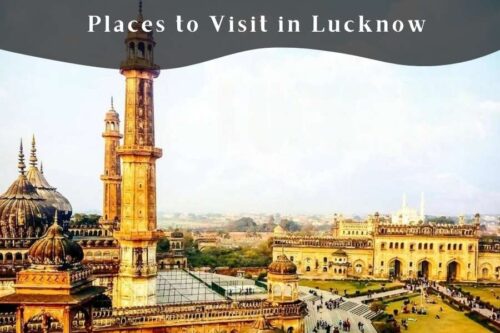 Places to Visit in Lucknow